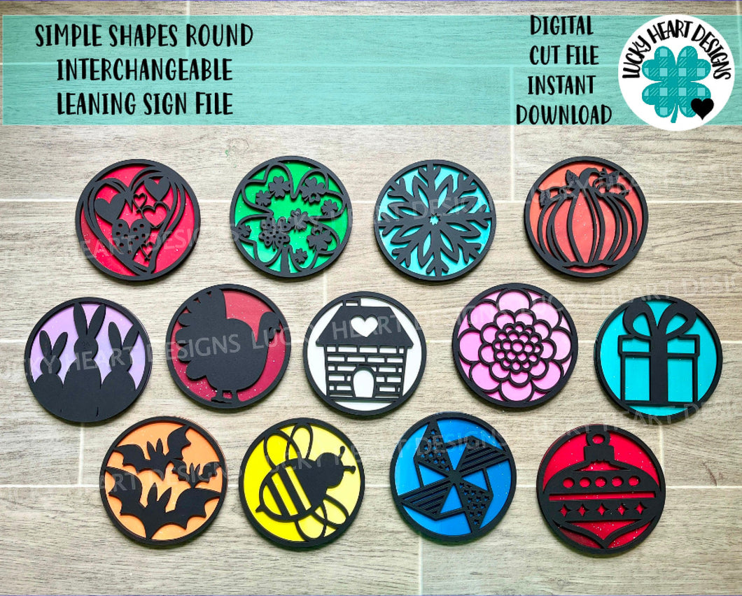 Simple Shapes Round Interchangeable Leaning Sign File, Glowforge, LuckyHeartDesignsCo