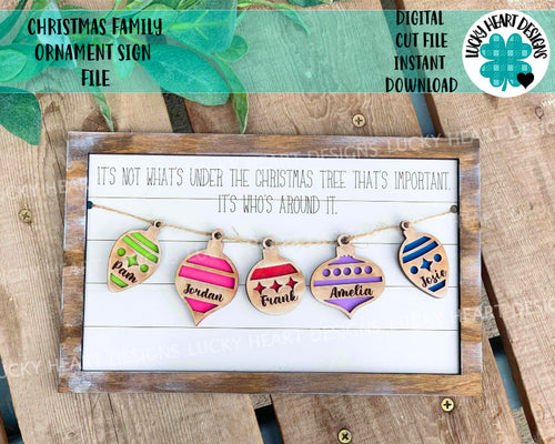 Christmas Family Ornament Sign File SVG, Glowforge, LuckyHeartDesignsCO
