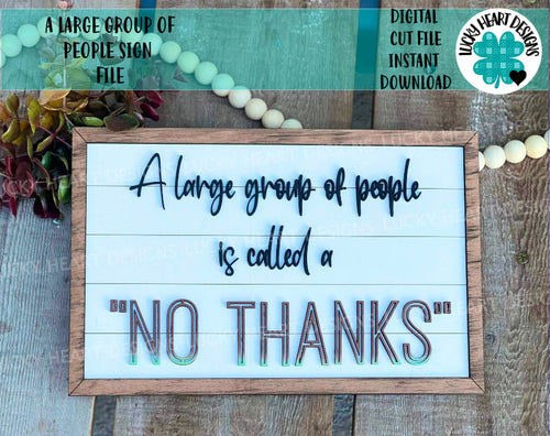 A Large Group Of People Sign File SVG, Glowforge, LuckyHeartDesignsCo