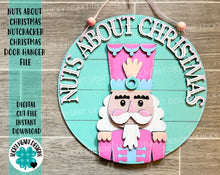 Load image into Gallery viewer, Nuts About Christmas Nutcracker Door Hanger File SVG, Glowforge, LuckyHeartDesignsCo

