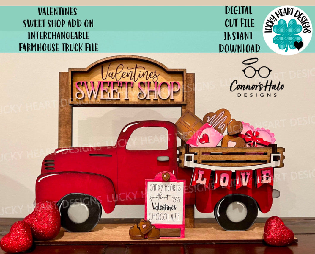 Valentines Sweet Shop add on Interchangeable Farmhouse Truck File SVG, Glowforge, LuckyHeartDesignsCo
