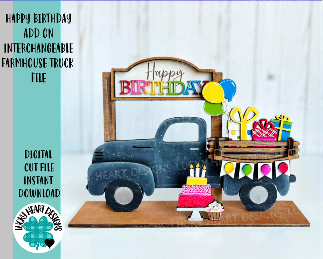 Happy Birthday add on Interchangeable Farmhouse Truck SVG File, Glowforge, LuckyHeartDesignsCO