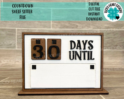 Countdown Shelf Sitter File SVG, Glowforge Interchangeable, LuckyHeartDesignsCO