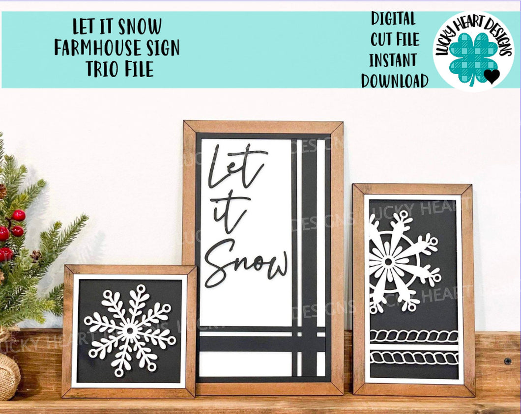 Let It Snow Farmhouse Sign Trio Sign File SVG, Glowforge Winter Snowflake, LuckyheartDesignsCo