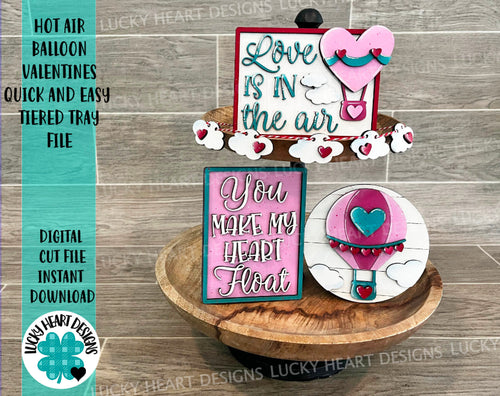Hot Air Balloon Valentine Quick and Easy Tiered Tray File SVG, Glowforge, LuckyHeartDesignsCo