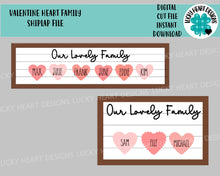 Load image into Gallery viewer, Valentines Heart Family Sign File SVG, Glowforge, LuckyHeartDesignsCo
