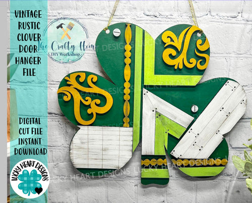 Vintage Rustic Clover Door Hanger File SVG, Farmhouse St. Patrick's Day Glowforge, LuckyHeartDesignsCo