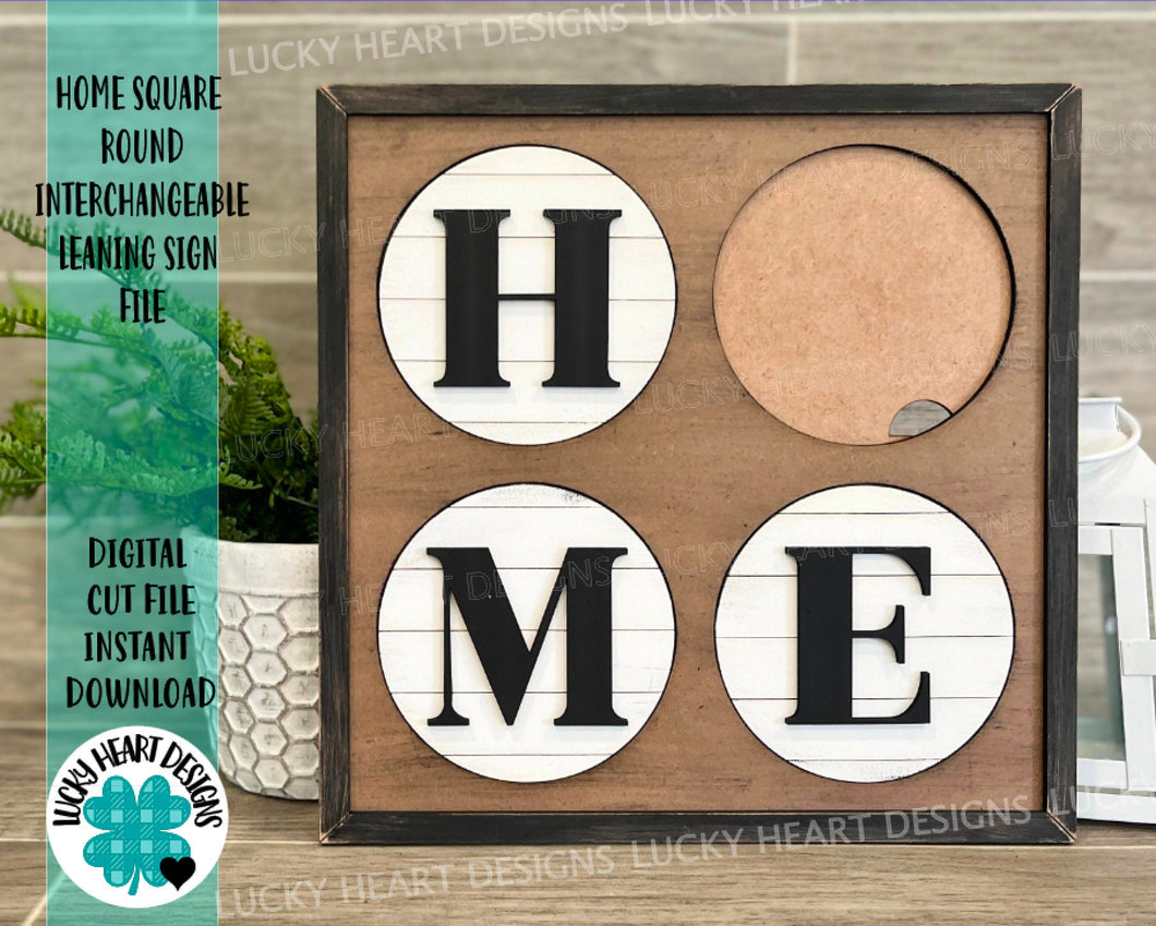Home Square Round Interchangeable Leaning Sign File SVG, Leaning Ladder, Glowforge, LuckyHeartDesignsCO