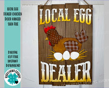 Load image into Gallery viewer, Local Egg Dealer Chicken Door Hanger File SVG, Glowforge Chicken Eggs Farm, LuckyHeartDesignsCo
