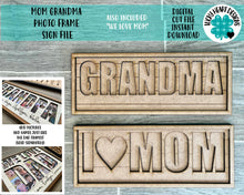 Load image into Gallery viewer, Mom Grandma Day Photo Frame Sign File SVG, Mother&#39;s Day, Glowforge, LuckyHeartDesignsCo
