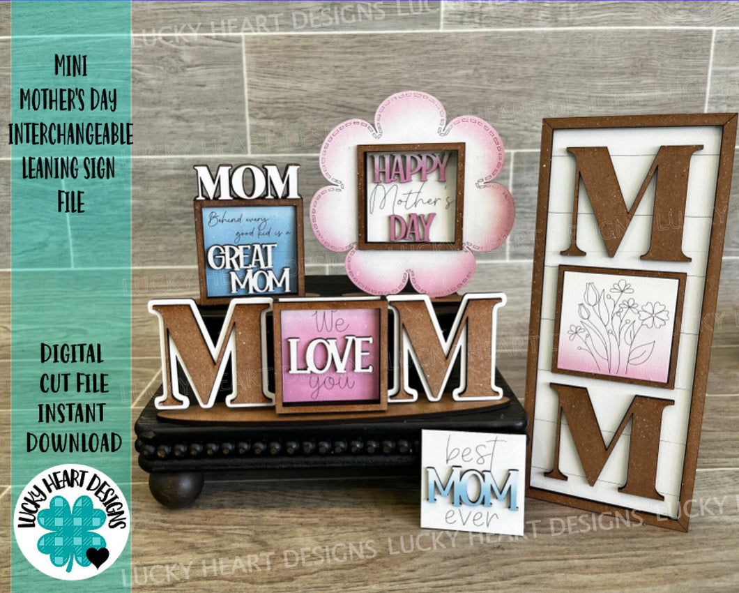 MINI Mother's Day Interchangeable Leaning Sign File SVG, MOM Tiered Tray Glowforge, LuckyHeartDesignsCo