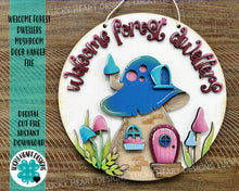 Load image into Gallery viewer, Welcome Forest Dwellers Mushroom Door Hanger File SVG, Gnome Fairy Glowforge, LuckyHeartDesignsCo
