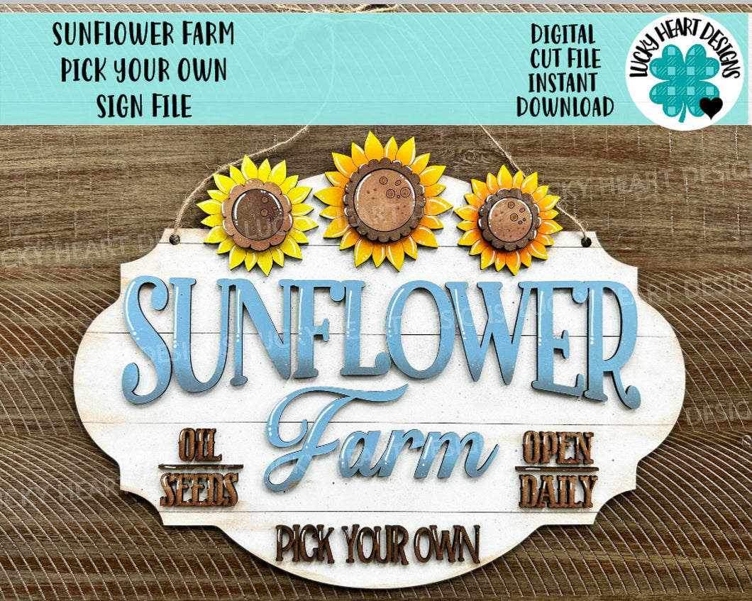 Sunflower Farm Pick Your Own Sign File SVG, Glowforge, Fall Summer Door Hanger, LuckyHeartDesignsCo