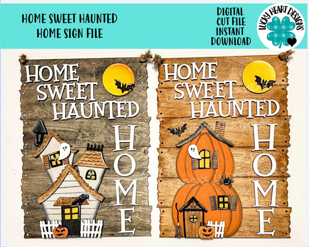 Home Sweet Haunted Home Sign File SVG, Pumpkin, Spooky Tree, Halloween Glowforge Sign, LuckyHeartDesigns