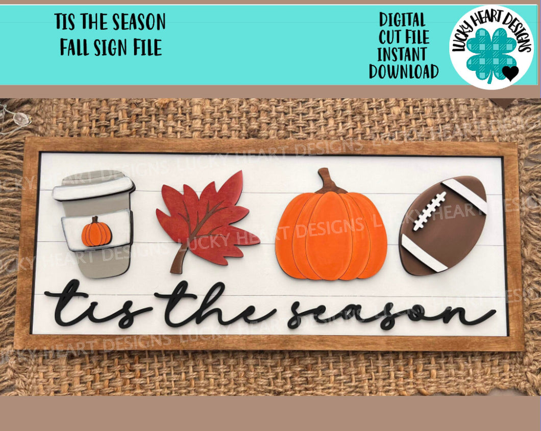 Tis The Season Fall Sign File SVG, Glowforge, Shiplap, Pumpkin, Spice Coffee, Football, Leaf, LuckyHeartDesignsCO