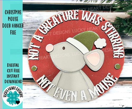 Christmas Mouse Door Hanger File SVG, Glowforge 'Twas The Night Before, LuckyHeartDesignsCo