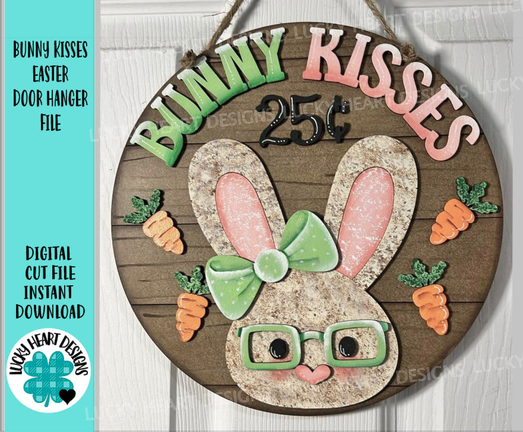 Bunny Kisses Easter Door Hanger Sign File SVG, Glowforge, Lucky Heart Designs