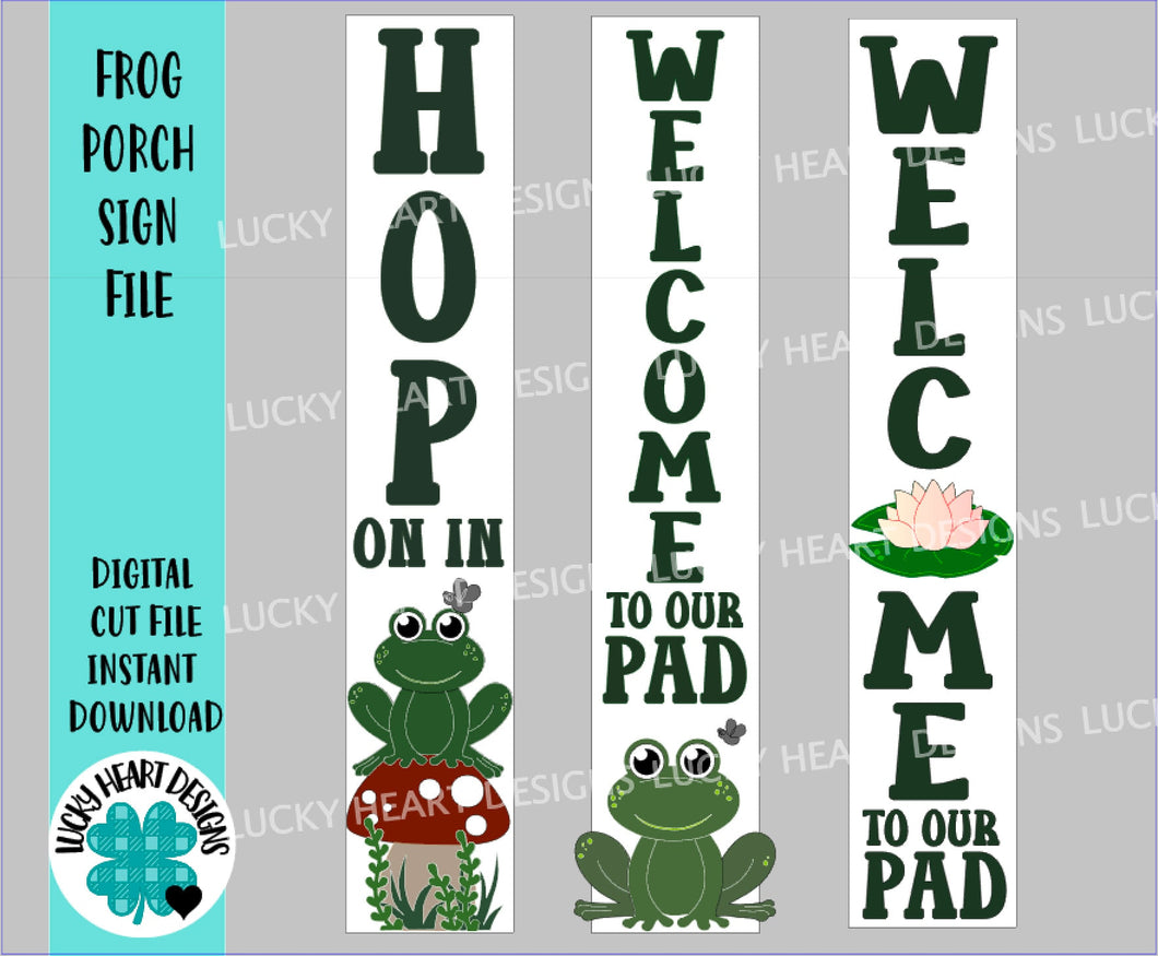 Frog Porch Sign File SVG, Glowforge, Home, Welcome, Spring, Summer, Tall Sign, LuckyHeartDesignsCo